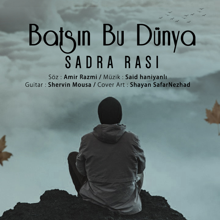 Sadra Rasi – Batsin Bu Dunya